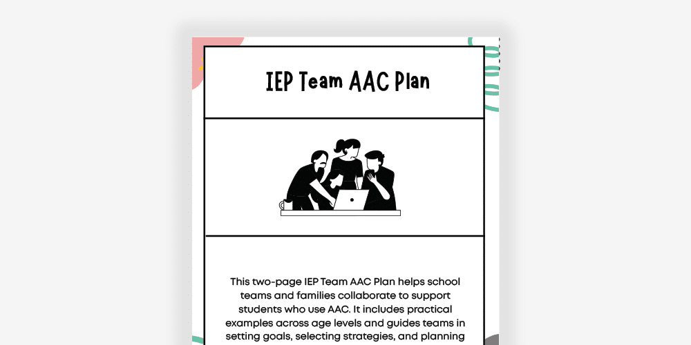 IEP Team AAC Plan for collaborative support in AAC strategies and student goal setting.