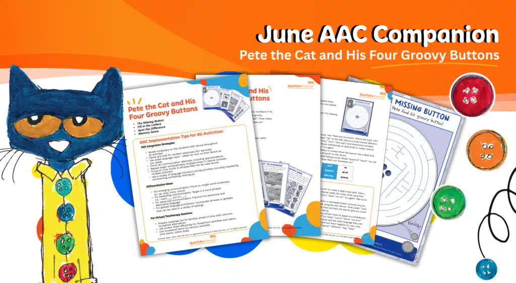 June AAC Companion: Learn with Pete the Cat and his Four Groovy Buttons activities.