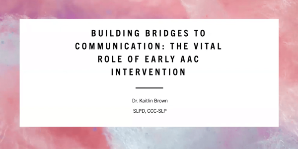 Building bridges for communication through early AAC intervention strategies and support.