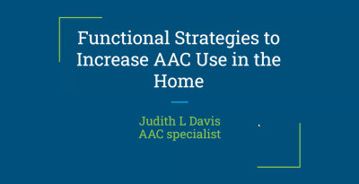 Strategies to enhance AAC use effectively at home by Judith L. Davis.