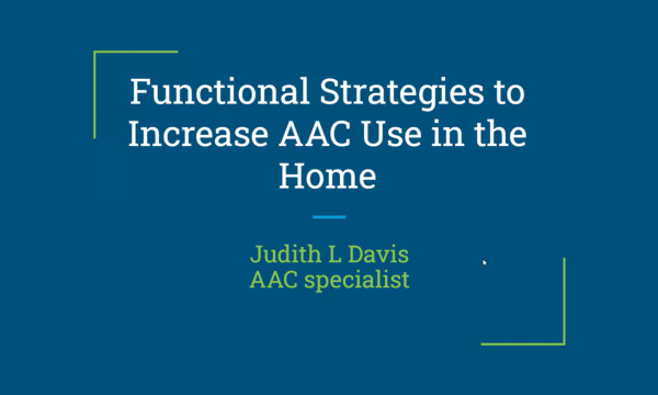 Strategies to enhance AAC use effectively at home by Judith L. Davis.